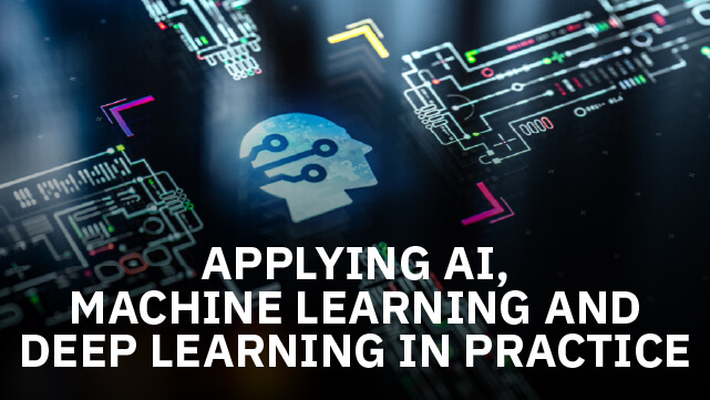 Microcredential In Applying AI, Machine Learning and Deep Learning In Practice