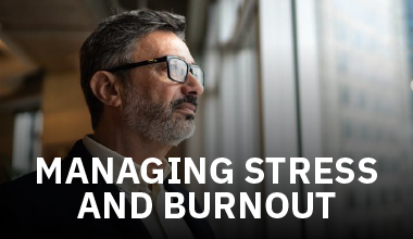 Managing Stress and Burnout