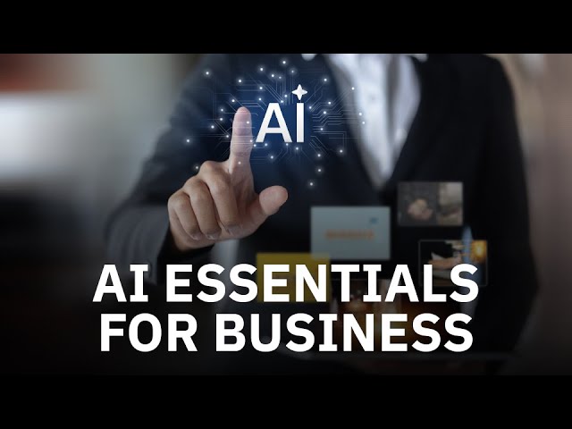 Watch AI Essentials for Business on YouTube.