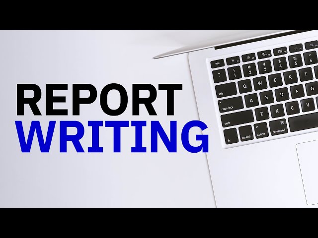 Watch Report Writing on YouTube.