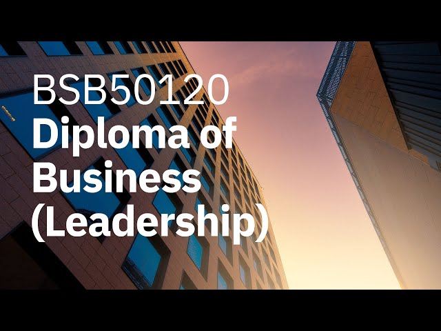 Watch Diploma of Business (Leadership) on YouTube.