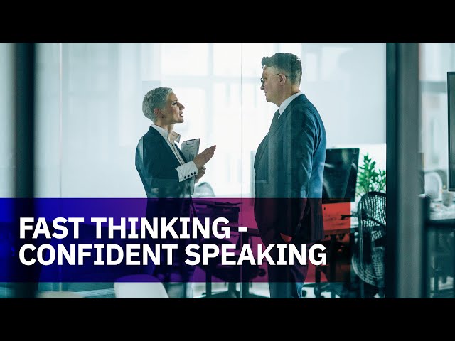 Watch Fast Thinking - Confident Speaking on YouTube.