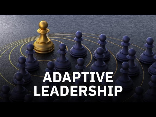 Watch Adaptive Leadership on YouTube.