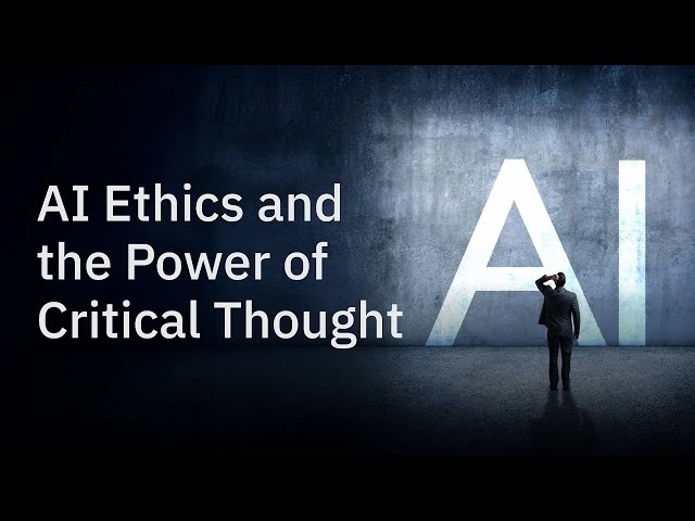 Watch AI Ethics and the Power of Critical Thought on YouTube.