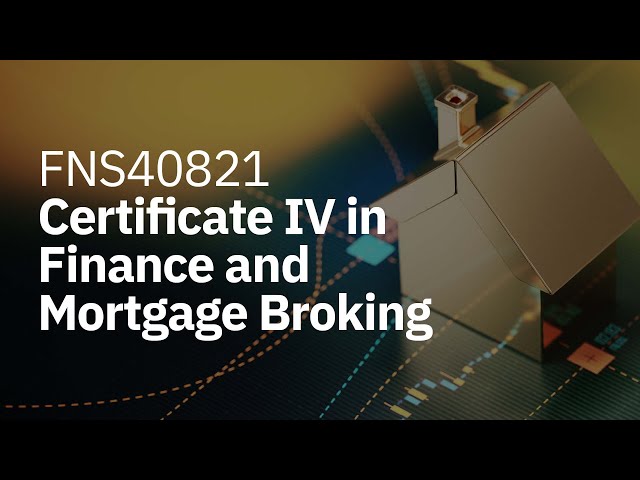 Watch FNS40821 Certificate IV in Finance and Mortgage Broking on YouTube.