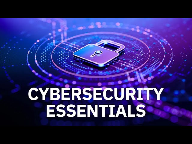 Watch Cybersecurity Essentials on YouTube.