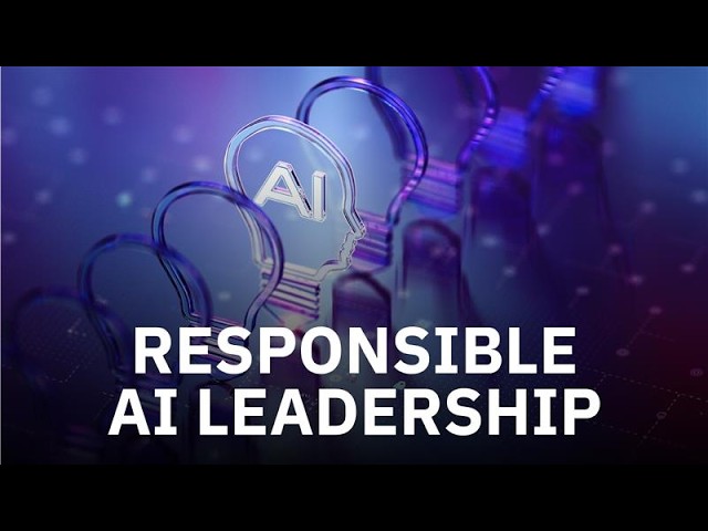 Watch Responsible AI Leadership on YouTube.